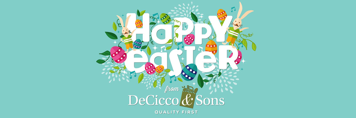 Happy Easter from DeCicco & Sons