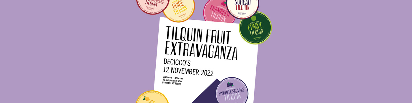 Tilquin Fruit Extravaganza! at DeCicco's in Brewster