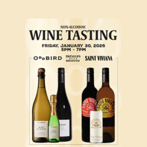 Join us this Friday, January 30th from 5:00 - 7:00 PM and come learn with us in the Brewster taproom as we taste through the OddBird & St. Viviana non-alcoholic wine portfolio with Kate Dalton, East Coast Sales Manager at The Zero Proof!